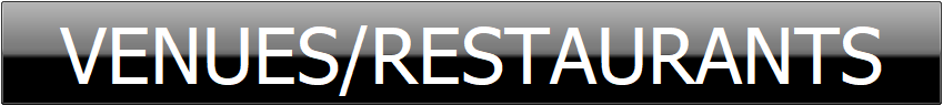   VENUES/RESTAURANTS  